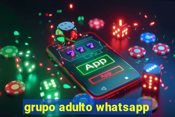 grupo adulto whatsapp